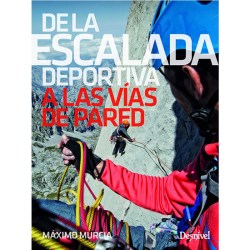 De la escalada deportiva a las vías de Pared (Máximo Murcia)