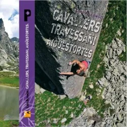 Cavallers, Travesani y Aigüestortes - Guía de escalada